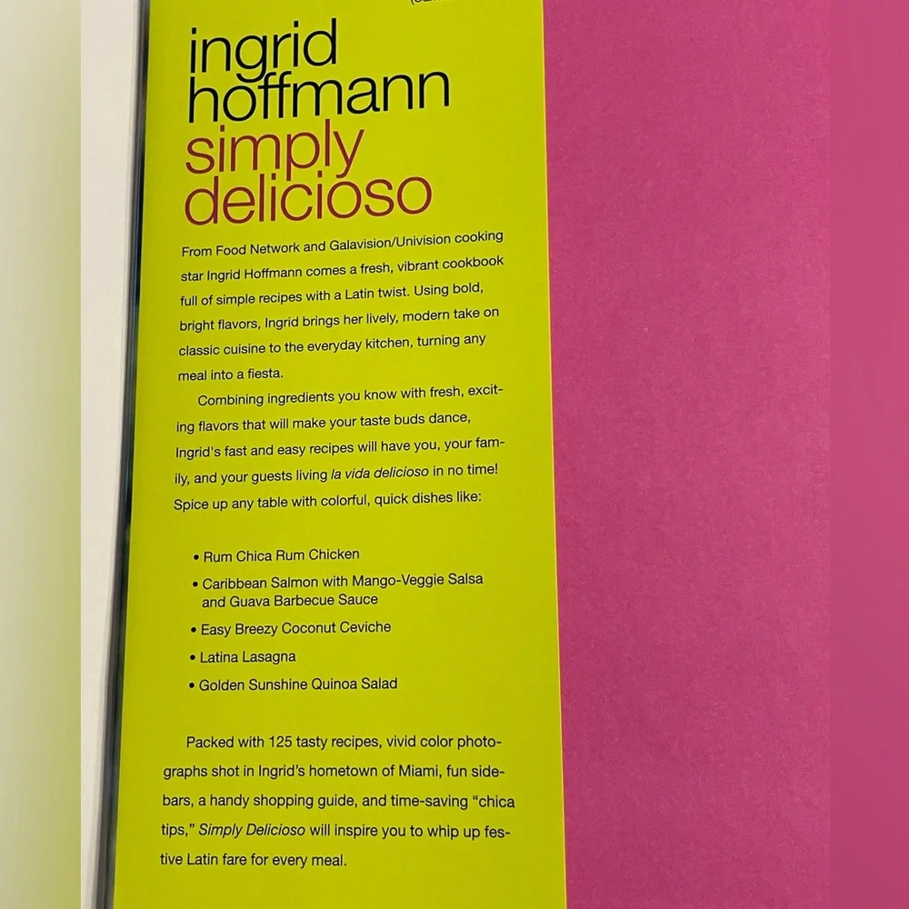 Ingrid Hoffman Simply Delicioso, A Collection of Recipes With a Latin Twist